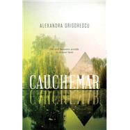 Cauchemar by Grigorescu, Alexandra, 9781770412347