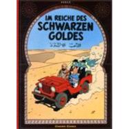 Im Reiche des schwarzen Goldes by Herge, 9783551732347