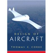 Design of Aircraft by Corke, Thomas C., 9780130892348