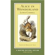 Alice in Wonderland by Carroll, Lewis; Gray, Donald, 9780393932348