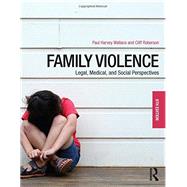 Family Violence: Legal, Medical, and Social Perspectives by Roberson, Cliff, 9781138642348