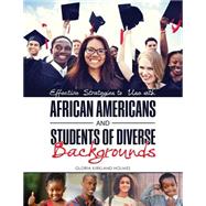 Effective Strategies to Use With African Americans and Students of Diverse Backgrounds by Holmes, Gloria Kirkland, 9781465272348