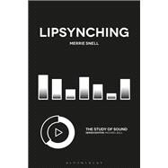 Lipsynching by Snell, Merrie; Bull, Michael, 9781501352348