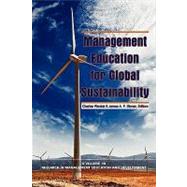 Management Education for Global Sustainability by Wankel, Charles, 9781607522348