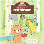 Seeds of Friendship by Cosentino, Ralph, 9781683832348