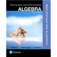 Elementary and Intermediate Algebra Concepts and Applications Plus MyLab Math -- Title-Specific Access Card Package by Bittinger, Marvin L.; Ellenbogen, David J.; Johnson, Barbara L., 9780134772349