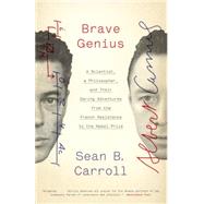 Brave Genius by Carroll, Sean B., 9780307952349
