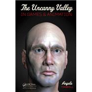 The Uncanny Valley in Games and Animation by Angela Tinwell, 9780429102349