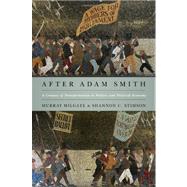 After Adam Smith by Milgate, Murray; Stimson, Shannon C., 9780691152349