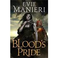 Blood's Pride by Manieri, Evie, 9780765332349