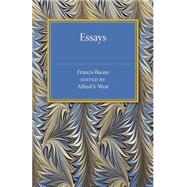 Bacon's Essays by Bacon, Francis; West, Alfred S., 9781107492349
