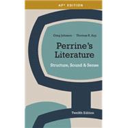 Perrines Literature Structure, Sound & Sense (AP Edition) by Arp, Thomas R.; Johnson, Greg, 9781285462349