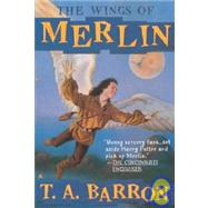 The Wings of Merlin by Barron, T. A., 9781439522349