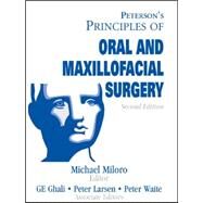 Peterson's Principals of Oral and Maxillofacial Surgery ( 2 vol set ) by Miloro, Michael; Ghali, G. E.; Larsen, Peter E., 9781550092349