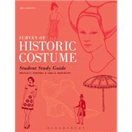 Survey of Historic Costume Student Study Guide by Tortora, Phyllis G.; Marcketti, Sara B., 9781628922349