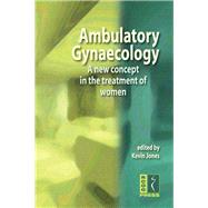 Ambulatory Gynaecology by Jones, Kevin, 9781904752349