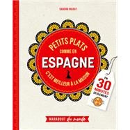 Petits plats comme en Espagne by Sandra Mahut, 9782501172349