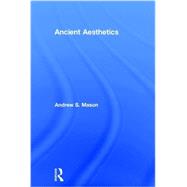 Ancient Aesthetics by Mason; Andrew S., 9781138902350