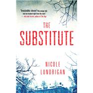 The Substitute by Lundrigan, Nicole, 9781487002350
