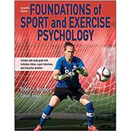 Foundations of Sport and Exercise Psychology 7th Edition With Web Study Guide-Paper by Robert Weinberg; Daniel Gould, 9781492572350