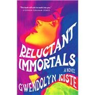 Reluctant Immortals by Kiste, Gwendolyn, 9781982172350