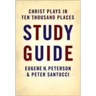 Christ Plays in Ten Thousand Places by Peterson, Eugene H., 9780802832351