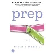 Prep by SITTENFELD, CURTIS, 9780812972351