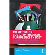 Interpreting COVID-19 Through Turbulence Theory by Susan H. Shapiro, 9781032102351