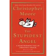 The Stupidest Angel by Moore, Christopher, 9780060842352