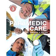 Paramedic Care Principles & Practice, Volume 3: Patient Assessment by Bledsoe, Bryan E.; Porter, Robert S.; Cherry, Richard A., MS, EMT-P, 9780132112352