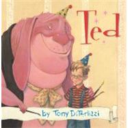 Ted by DiTerlizzi, Tony; DiTerlizzi, Tony, 9780689832352