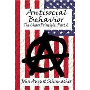 Antisocial Behavior by Schumacher, John August, 9781478312352