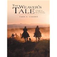 The Weavers Tale by Crandell, Carol A., 9781480812352