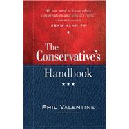 The Conservative's Handbook by Valentine, Phil, 9781492622352