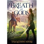 Breath of Gods by Myers, Tina Lecount, 9781949102352