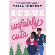 Highly Suspicious and Unfairly Cute by Hibbert, Talia, 9780593482353