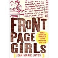 Front Page Girls by Lutes, Jean Marie, 9780801442353