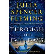 Through the Evil Days A Clare Fergusson and Russ Van Alstyne Mystery by Spencer-Fleming, Julia, 9781250052353