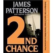 2nd Chance by Patterson, James; Gross, Andrew; Leo, Melissa; Piven, Jeremy, 9781586212353