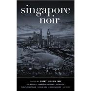 Singapore Noir by Tan, Cheryl Lu-Lien, 9781617752353