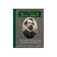 May I Quote You, General Forrest: Observations and Utterances of the South's Great Generals by Bedwell, Randall, 9781888952353