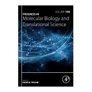 Progress in Molecular Biology and Translational Science by Teplow, David B., 9780128162354