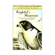 Frightful's Mountain by George, Jean Craighead (Author), 9780141312354
