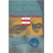 Theories of Vision from All-Kindi to Kepler by Lindberg, David C., 9780226482354
