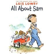 All About Sam by Lowry, Lois; De Groat, Diane, 9780544582354
