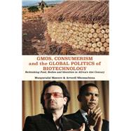 Gmos, Consumerism and the Global Politics of Biotechnology by Mawere, Munyaradzi; Nhemachena, Artwell, 9789956762354