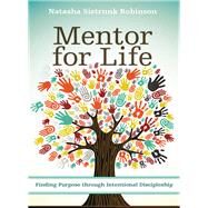 Mentor for Life by Robinson, Natasha Sistrunk; Smith, Efrem; Morgan, Elisa (AFT), 9780310522355