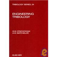 Engineering Tribology by Stachowiak, Gwidon W.; Batchelor, Andrew W., 9780444892355