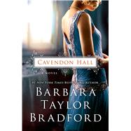 Cavendon Hall A Novel by Bradford, Barbara Taylor, 9781250032355