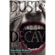 Dust & Decay by Maberry, Jonathan, 9781442402355